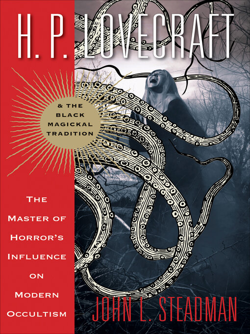 Title details for H.P. Lovecraft & the Black Magickal Tradition by John L. Steadman - Available